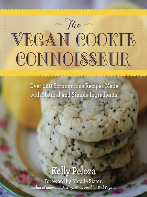 Title details for The Vegan Cookie Connoisseur by Kelly Peloza - Available